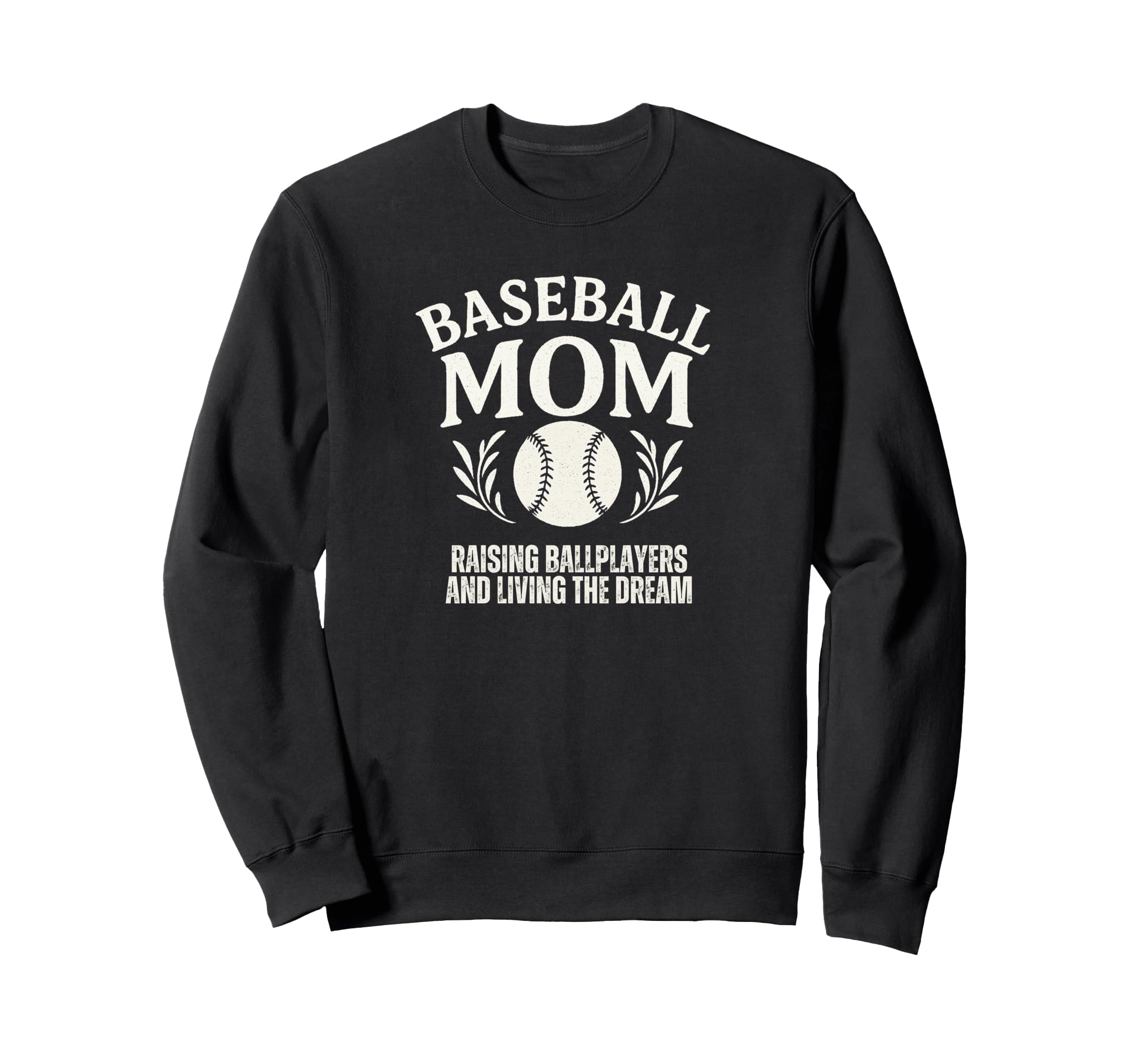 Baseball Mom Living Dream Sweatshirt - Graphic Print Unisex - T-Shirt, Sweatshirt, Hoodie