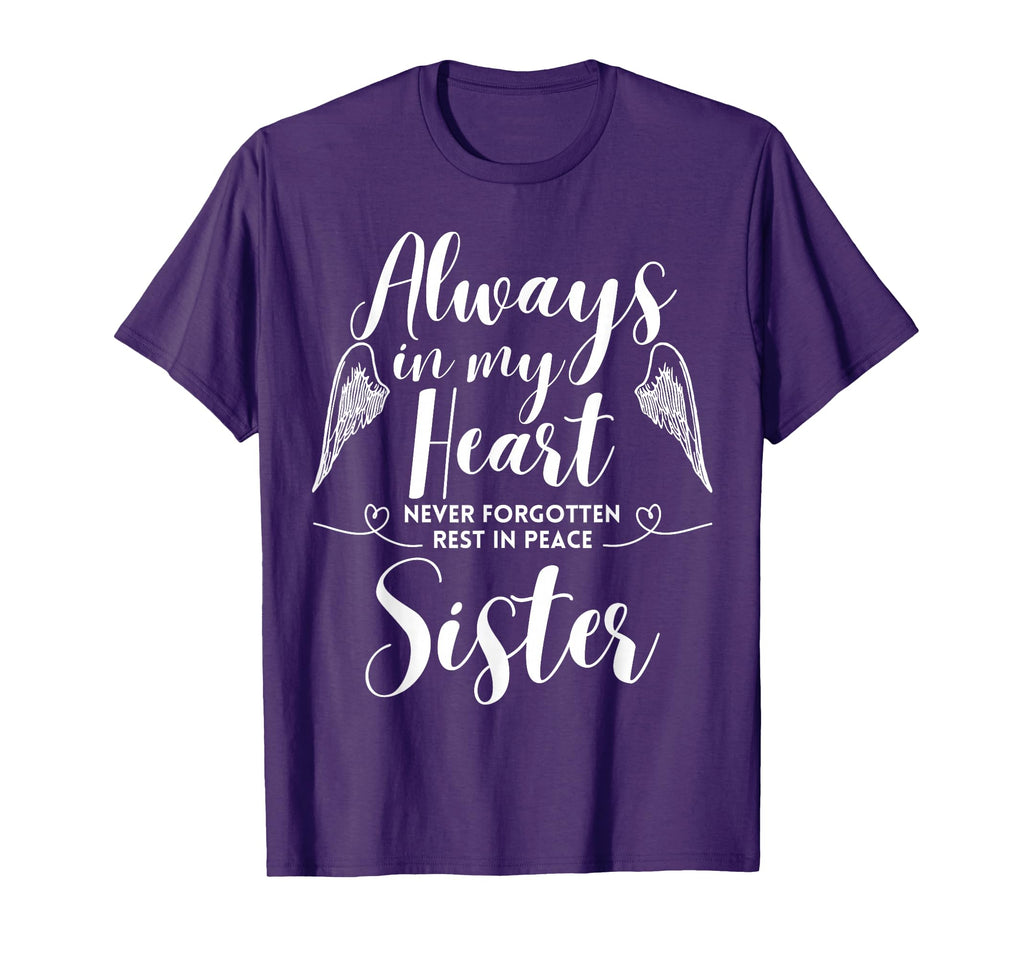 Rest Peace Sister Always My Heart T-Shirt - Casual Everyday Wear Men Women - T-Shirt, Sweatshirt, Hoodie