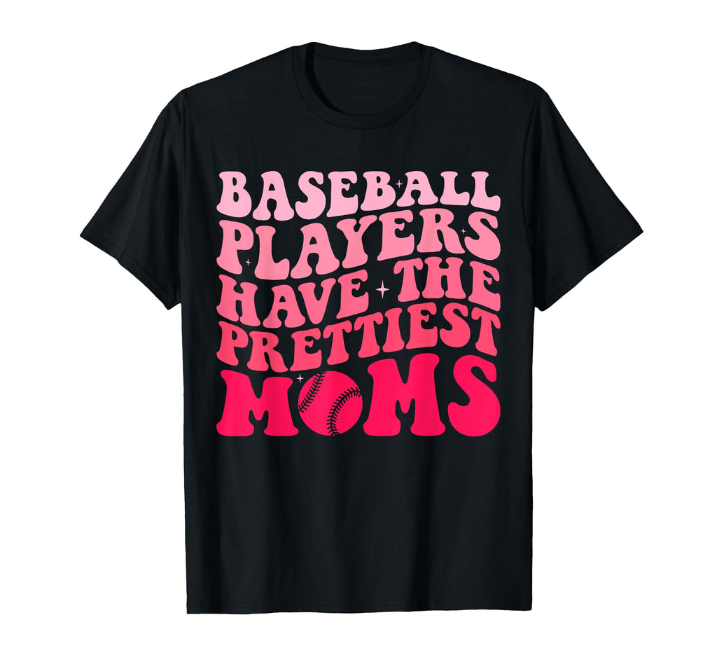 Groovy Baseball Players Have Prettiest T-Shirt - Graphic Print Men Women - T-Shirt, Sweatshirt, Hoodie