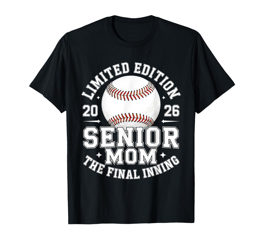 Baseball Senior Mom Final Inning 2026 T-Shirt - Graphic Print for Adults - T-Shirt, Sweatshirt, Hoodie