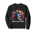 Photographer Never Lose Focus Sweatshirt - Fun Novelty Design Unisex - T-Shirt, Sweatshirt, Hoodie