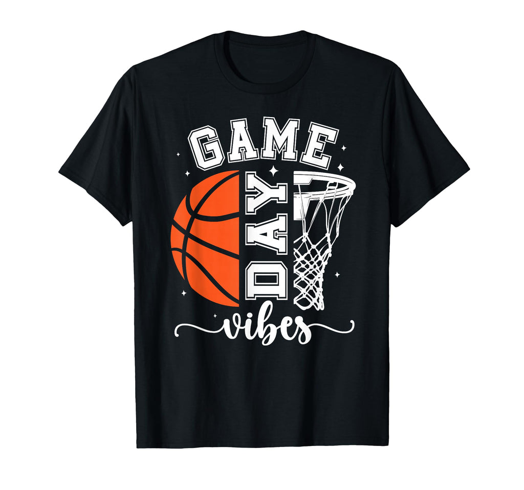 Basketball Game Day Vibes Game Day T-Shirt - Fun Novelty Design Unisex - T-Shirt, Sweatshirt, Hoodie