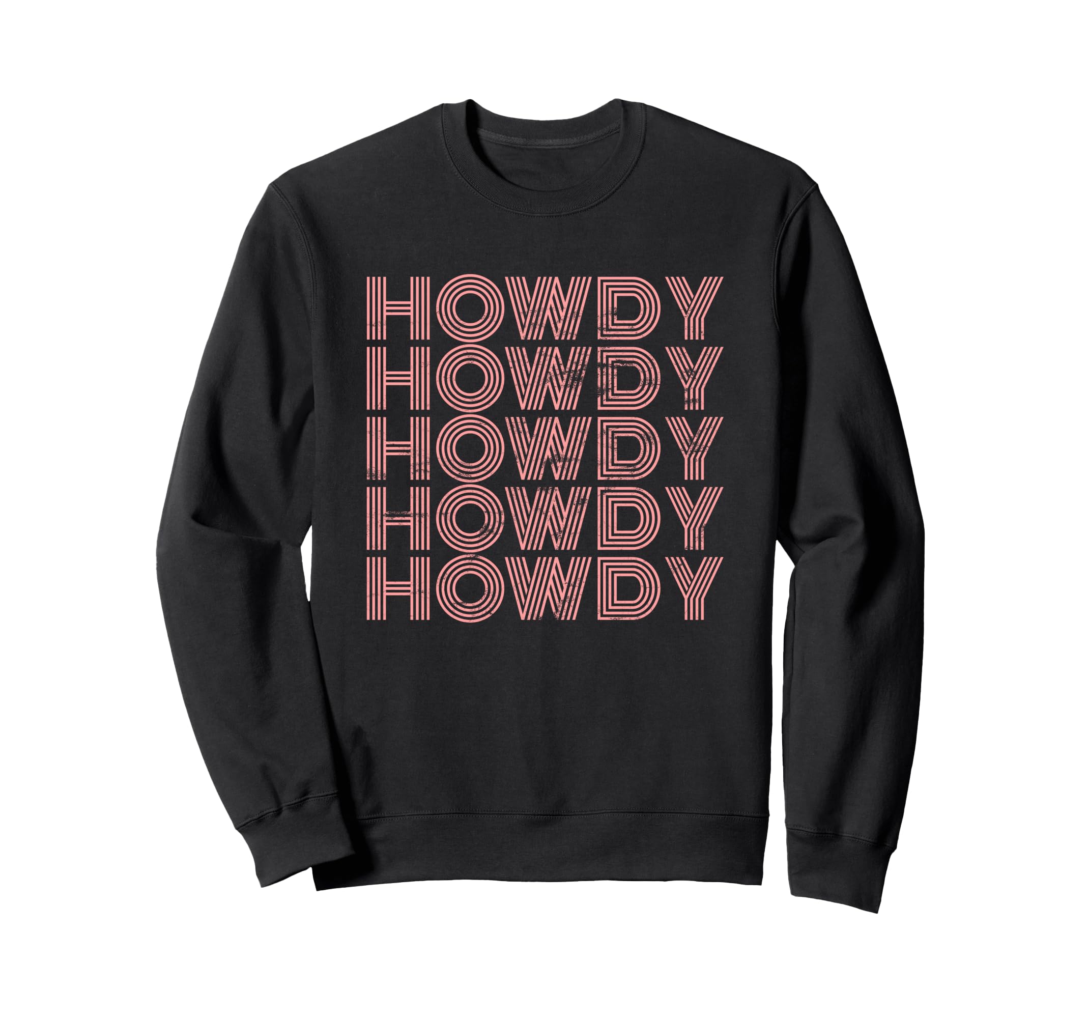 Howdy Rodeo Western Country Sweatshirt - Casual Everyday Wear for Adults - T-Shirt, Sweatshirt, Hoodie