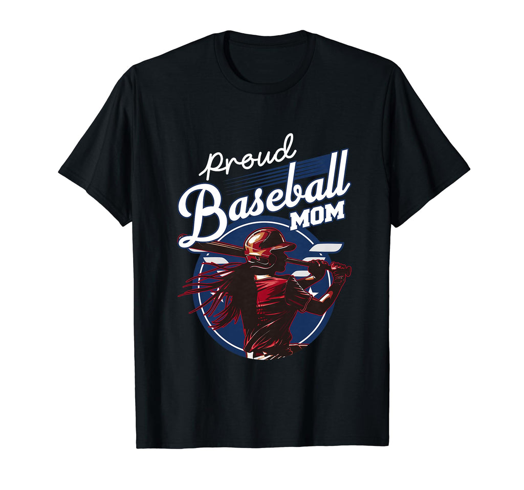 Proud Baseball Mom Sports T-Shirt - Casual Everyday Wear for Adults - T-Shirt, Sweatshirt, Hoodie