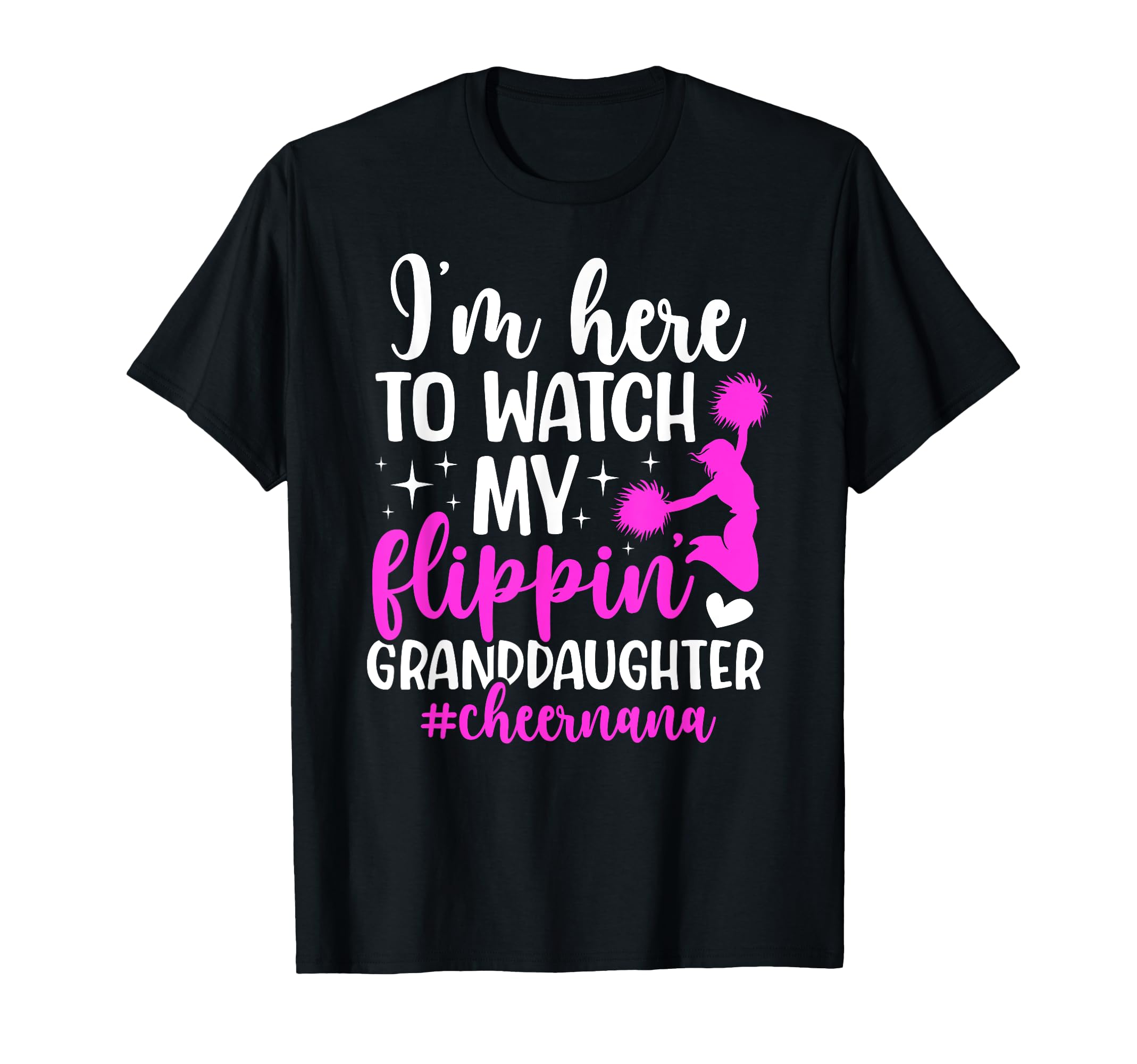 Flippin Granddaughter Cheer Nana T-Shirt - Unique Graphic Men Women - T-Shirt, Sweatshirt, Hoodie