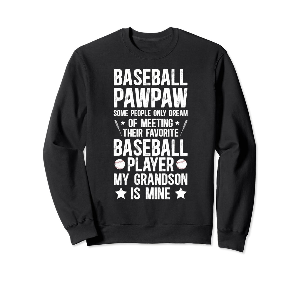 Favorite Baseball Player Pawpaw Sweatshirt - Fun Novelty Design for Adults - T-Shirt, Sweatshirt, Hoodie