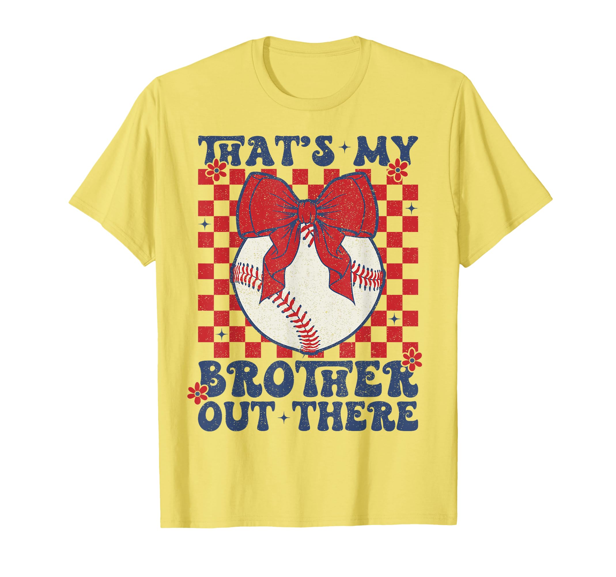 Thats My Brother Out There Baseball T-Shirt - Graphic Print for Adults - T-Shirt, Sweatshirt, Hoodie