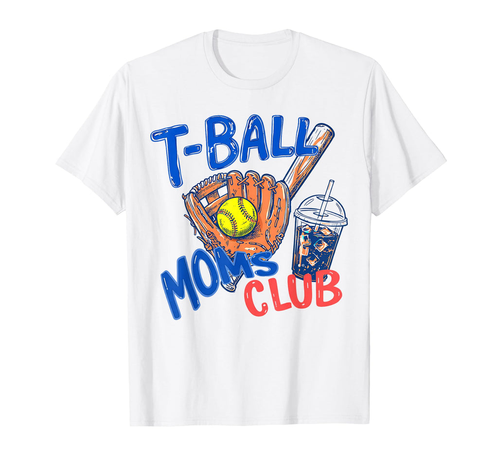T Ball Moms Club Game Day Tball Mom T-Shirt - Custom Art Print for Adults - T-Shirt, Sweatshirt, Hoodie