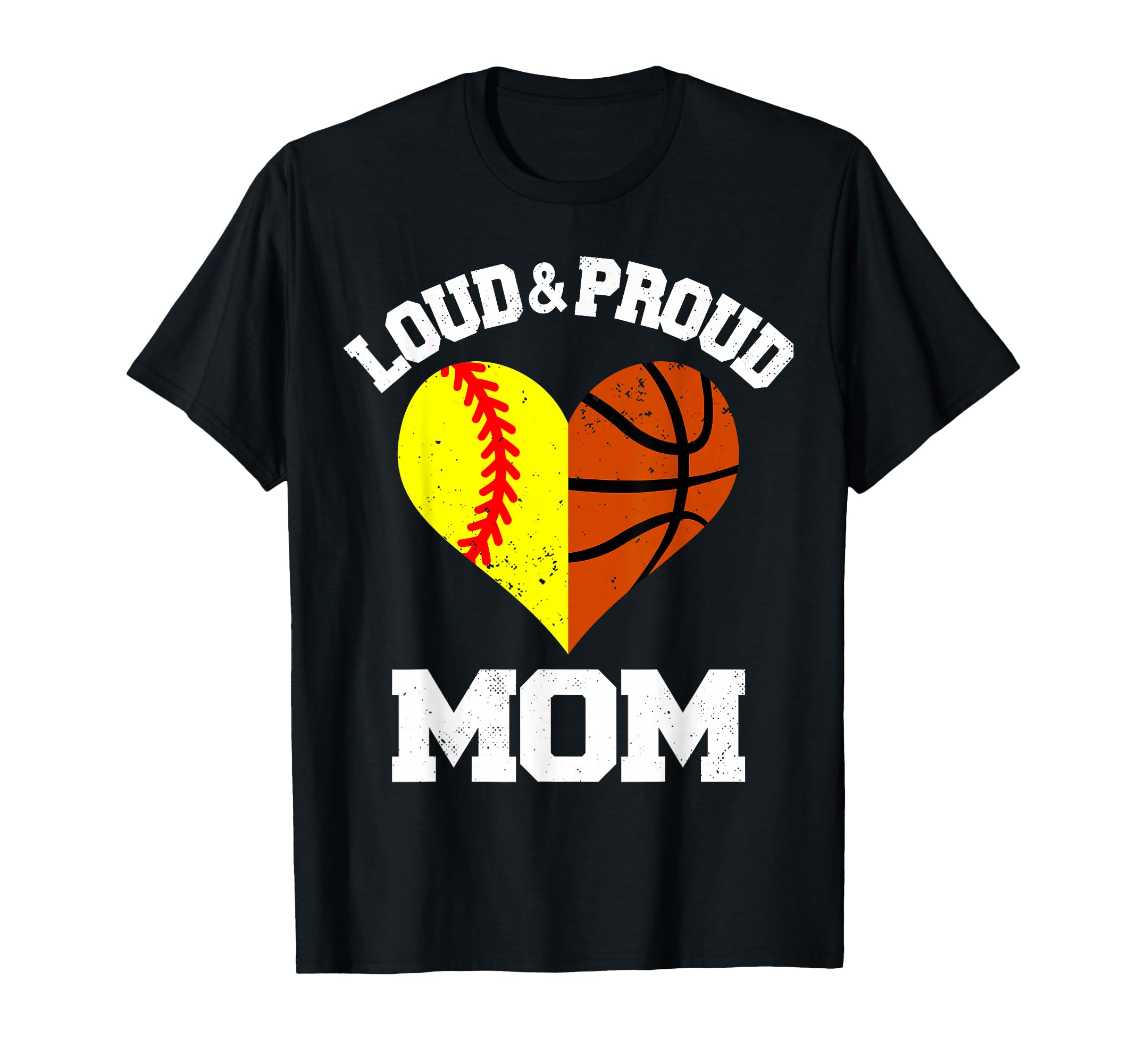 Loud Proud Mom Softball Basketball T-Shirt - Trendy Graphic Men Women - T-Shirt, Sweatshirt, Hoodie