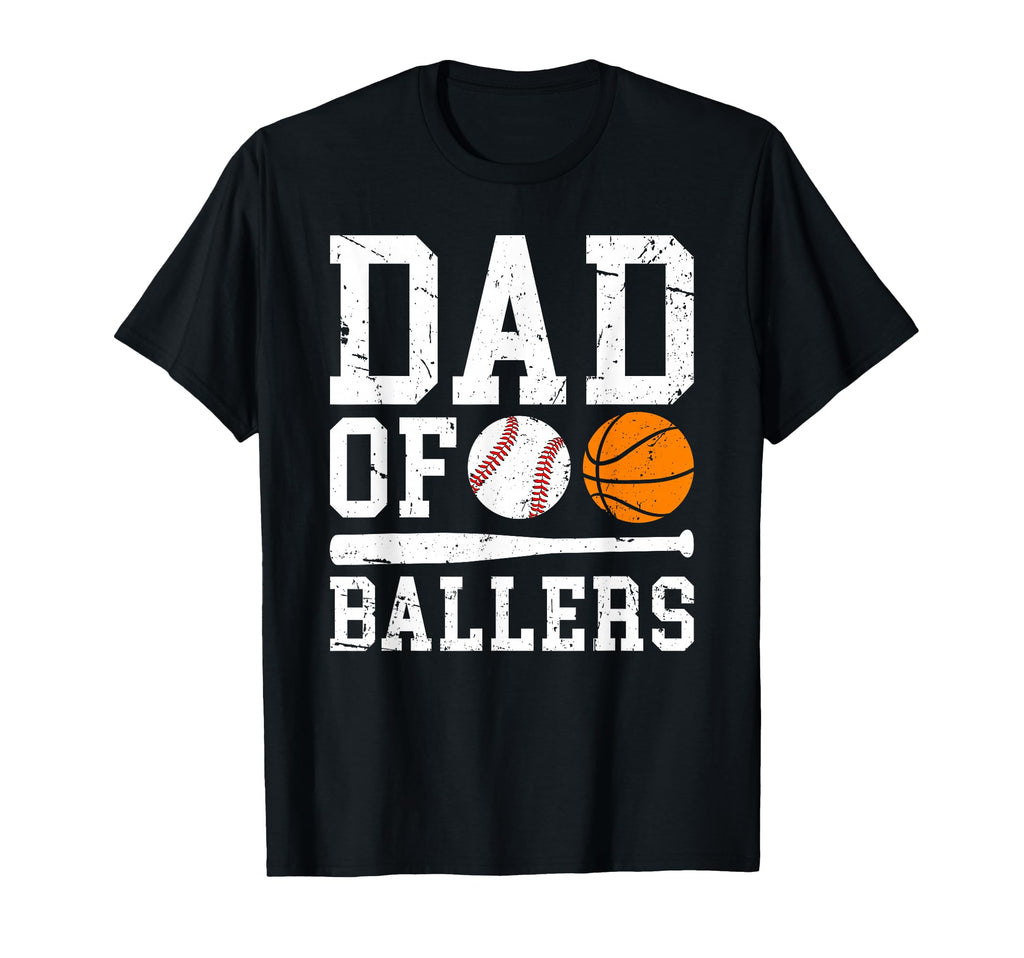 Dad Ballers Proud Basketball Baseball T-Shirt - Novelty Apparel Men Women - T-Shirt, Sweatshirt, Hoodie