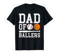 Dad Ballers Proud Basketball Baseball T-Shirt - Novelty Apparel Men Women - T-Shirt, Sweatshirt, Hoodie