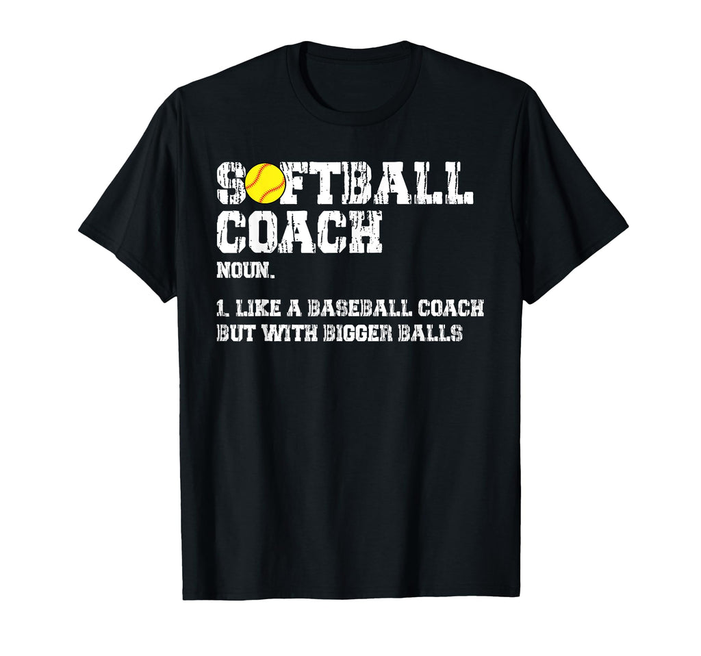 Softball Coach Definition Like Baseball T-Shirt - Novelty Apparel Unisex - T-Shirt, Sweatshirt, Hoodie