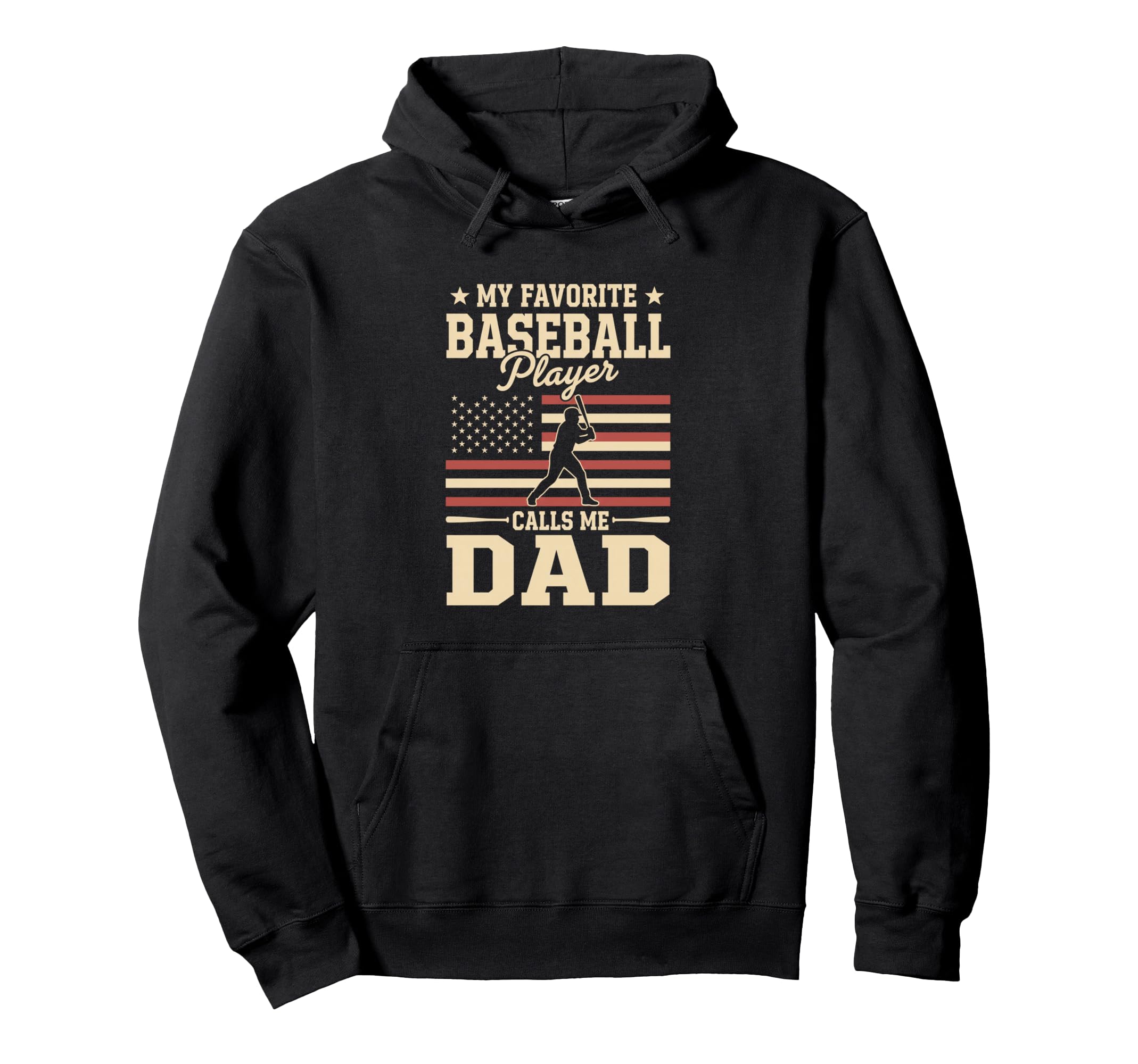 My Favorite Baseball Player Calls Me Dad Hoodie - Novelty Apparel Unisex - T-Shirt, Sweatshirt, Hoodie