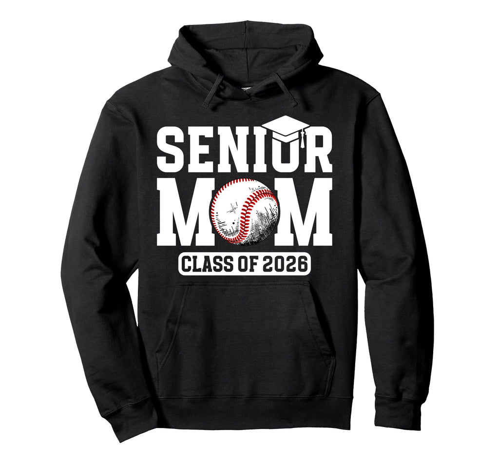 Baseball Senior Mom Class 2026 Hoodie - Aesthetic Graphic Men Women - T-Shirt, Sweatshirt, Hoodie