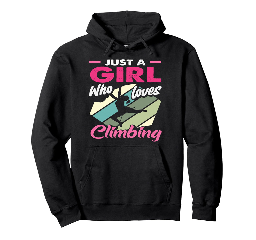 Just Who Loves Climbing Rock Climber Hoodie - Novelty Apparel Men Women - T-Shirt, Sweatshirt, Hoodie