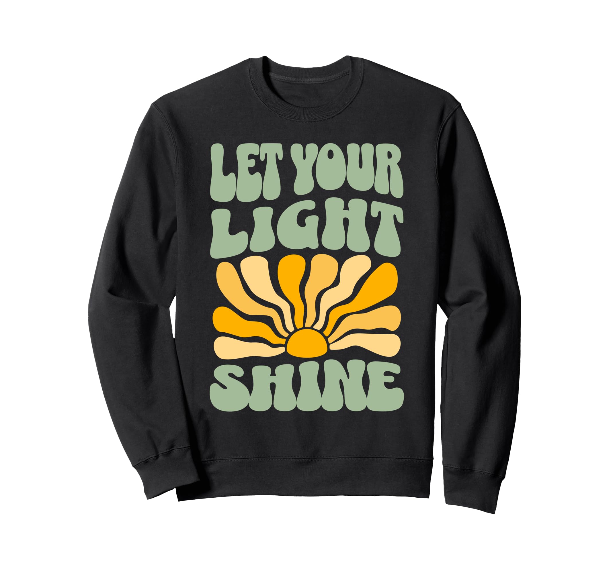 Let Your Light Shine 70S Boho Sweatshirt - Unique Graphic Men Women - T-Shirt, Sweatshirt, Hoodie