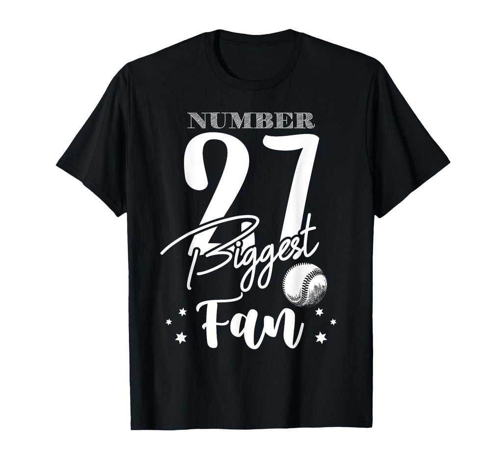 Number 27 Biggest Fan Baseball T-Shirt - Casual Everyday Wear for Adults - T-Shirt, Sweatshirt, Hoodie
