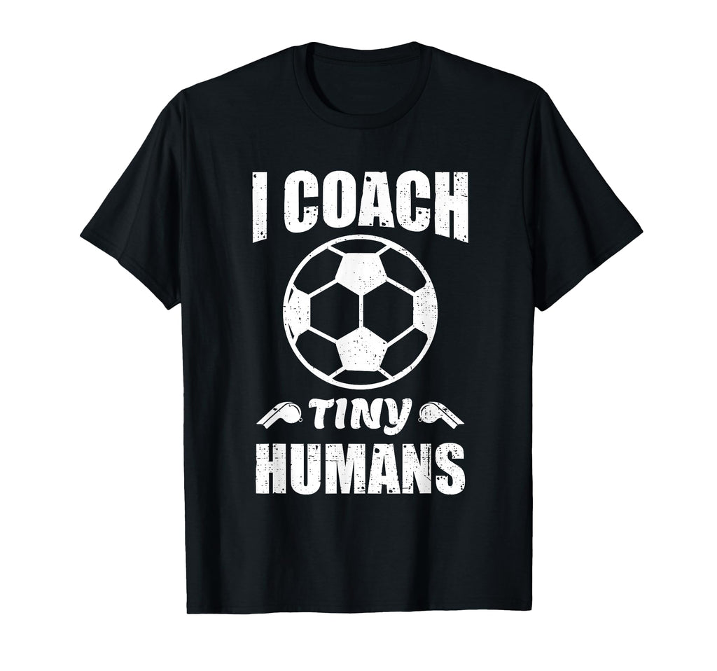 I Coach Tiny Humans Soccer Ball Fun T-Shirt - Trendy Graphic for Adults - T-Shirt, Sweatshirt, Hoodie