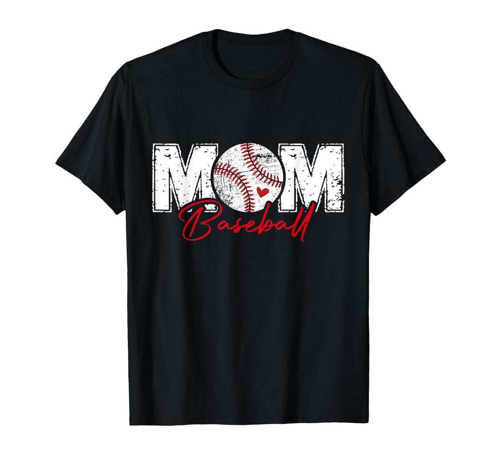 Baseball Mom Mothers Day T-Shirt - Casual Everyday Wear Unisex - T-Shirt, Sweatshirt, Hoodie