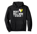 Best Ball Mom Ever Softball Baseball Hoodie - Trendy Graphic Unisex - T-Shirt, Sweatshirt, Hoodie