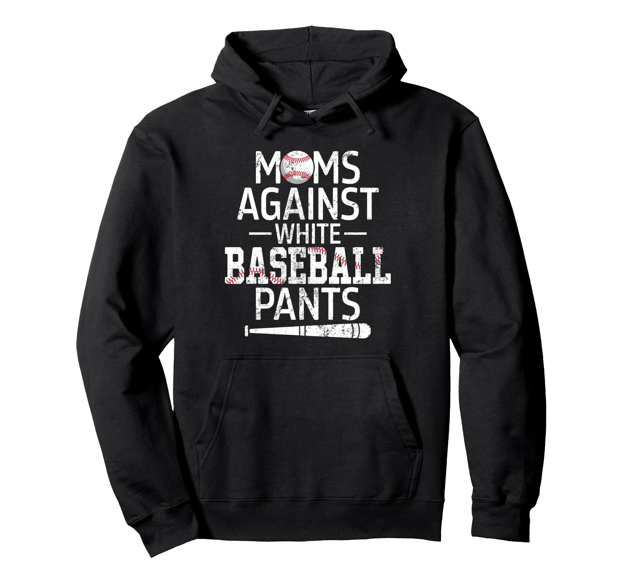 Moms Against White Baseball Pants Funny Hoodie - Graphic Print Unisex - T-Shirt, Sweatshirt, Hoodie