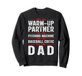 Baseball Dad Sweatshirt - Fun Novelty Design Unisex - T-Shirt, Sweatshirt, Hoodie