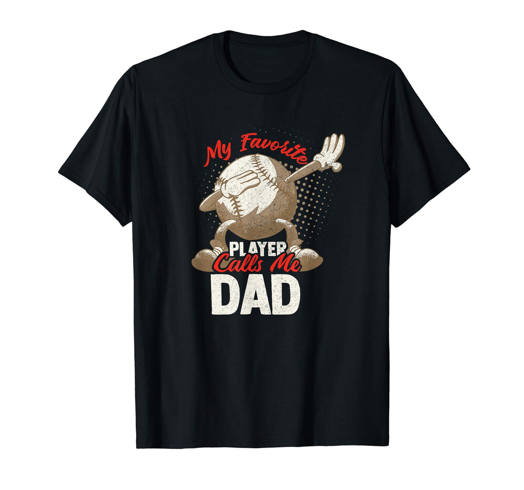 My Favorite Player Calls Me Dad T-Shirt - Trendy Graphic Men Women - T-Shirt, Sweatshirt, Hoodie