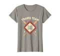 Travel Team Dad Baseball T-Shirt - Fun Novelty Design Unisex - T-Shirt, Sweatshirt, Hoodie