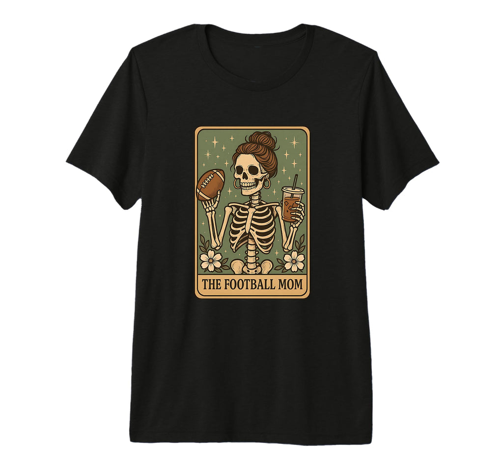Football Mom Tarot Card Skeleton Game T-Shirt - Minimalist Print Men Women - T-Shirt, Sweatshirt, Hoodie