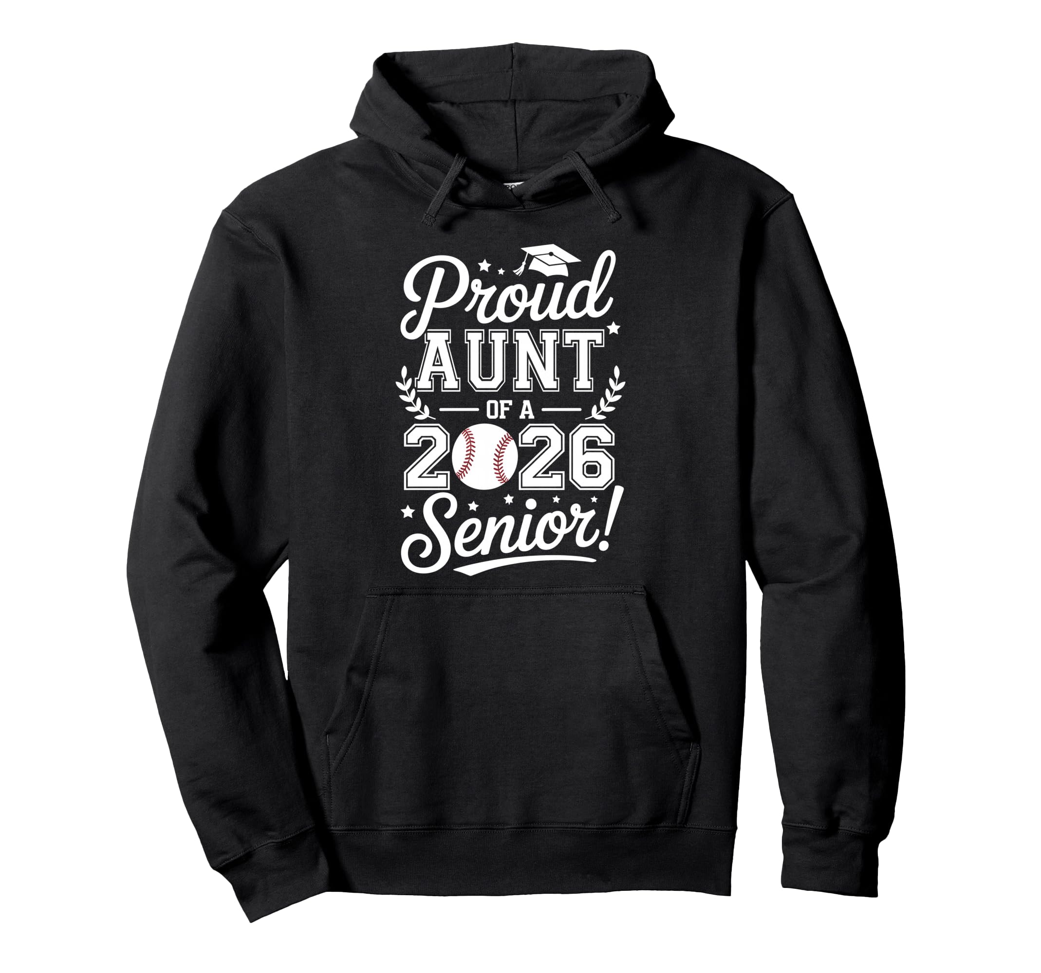 Proud Aunt 2026 Senior Baseball Hoodie - Fun Novelty Design Men Women - T-Shirt, Sweatshirt, Hoodie