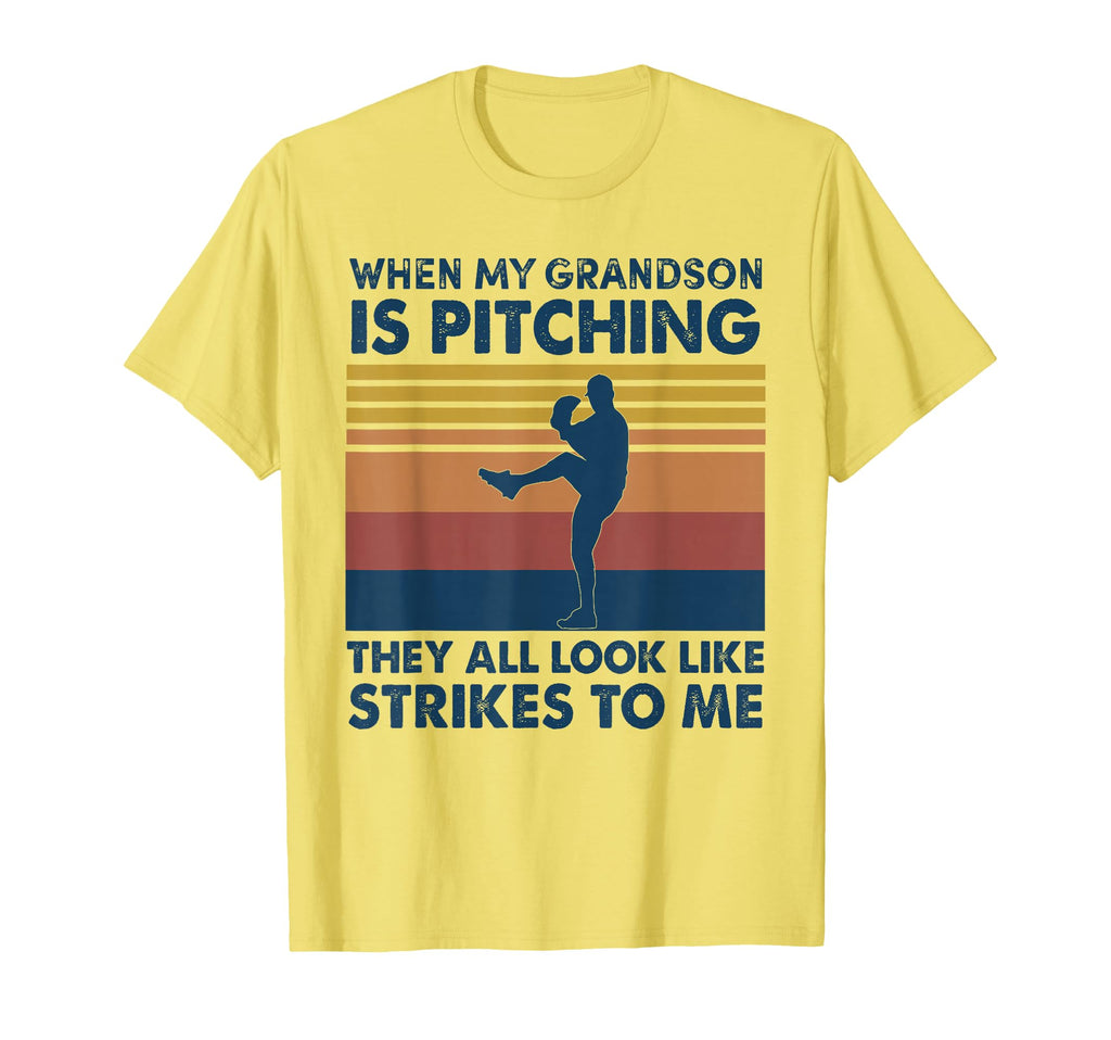 When My Grandson Is Pitching T-Shirt - Casual Everyday Wear Men Women - T-Shirt, Sweatshirt, Hoodie