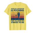 When My Grandson Is Pitching T-Shirt - Casual Everyday Wear Men Women - T-Shirt, Sweatshirt, Hoodie