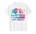 Thats My Grandson Out There Baseball T-Shirt - Graphic Print Unisex - T-Shirt, Sweatshirt, Hoodie