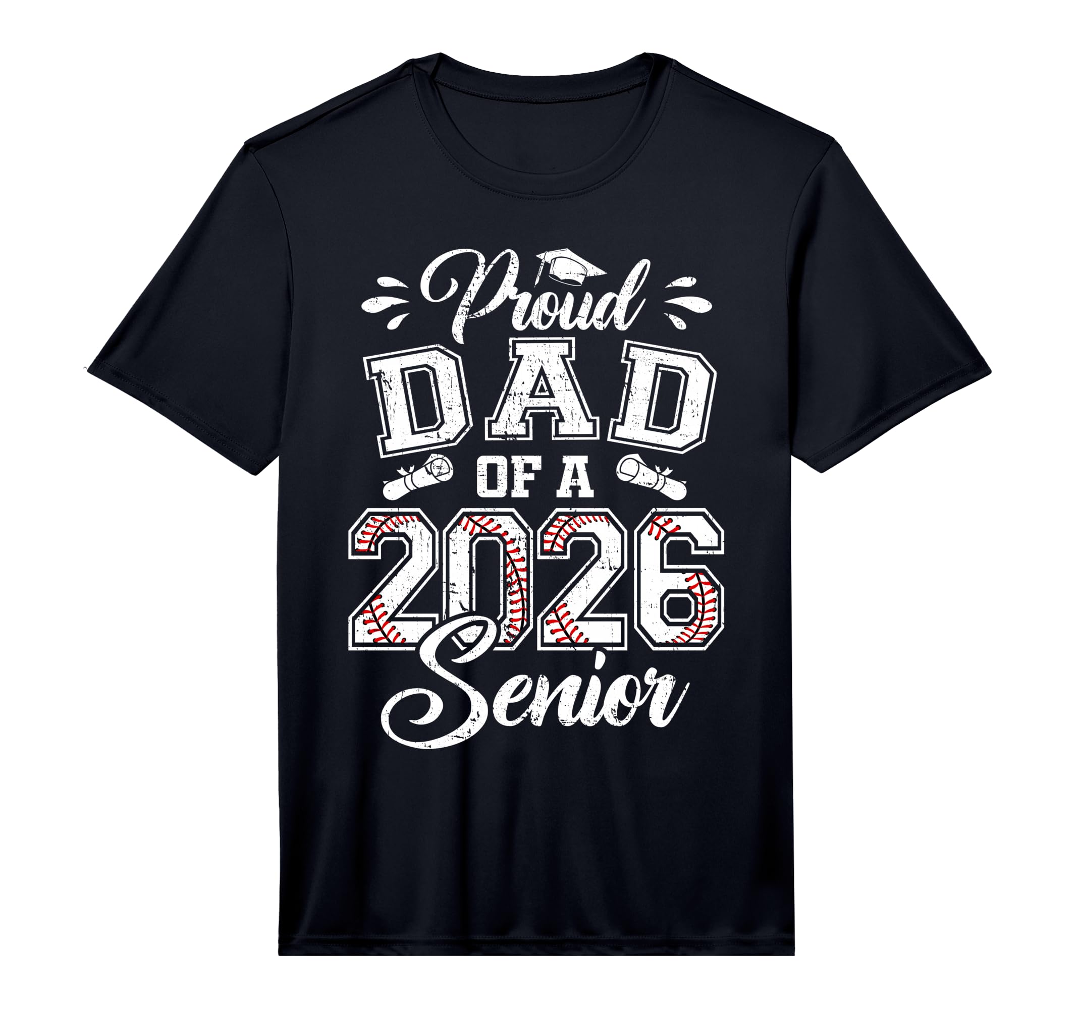 Mens Proud Dad 2026 Senior Baseball T-Shirt - Trendy Graphic Men Women - T-Shirt, Sweatshirt, Hoodie