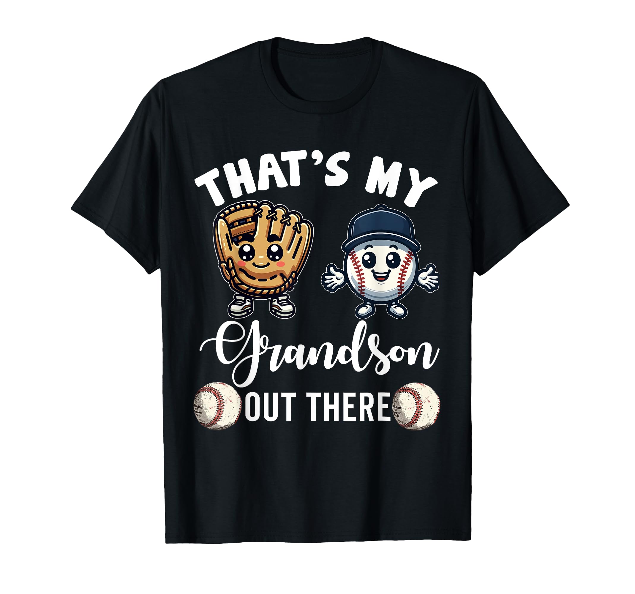 Thats My Grandson Out There Baseball T-Shirt - Graphic Print for Adults - T-Shirt, Sweatshirt, Hoodie