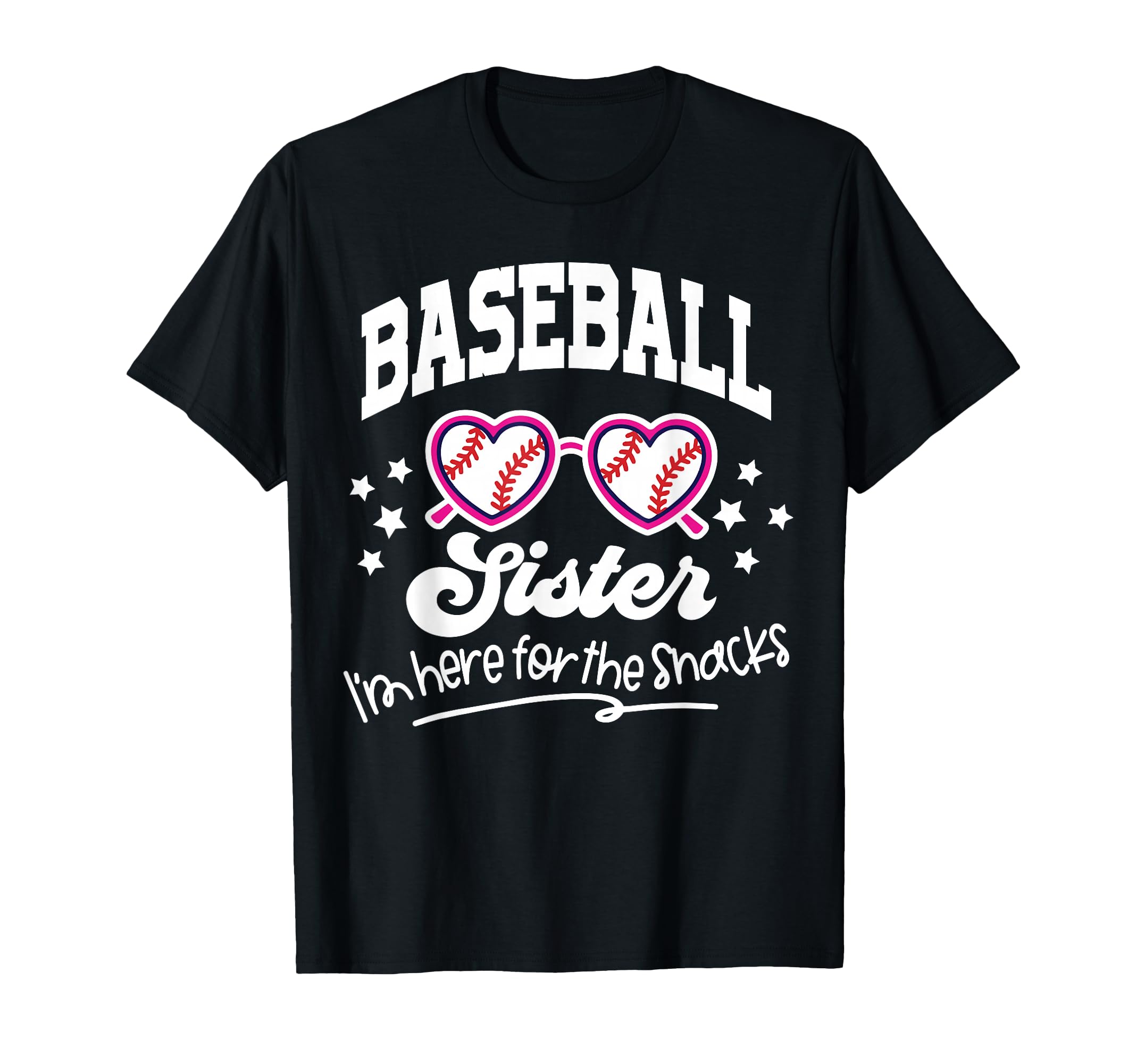 Baseball Sister Im Here Snacks Funny T-Shirt - Trendy Graphic Men Women - T-Shirt, Sweatshirt, Hoodie