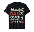 Dad Baseball Dad Coach Lifes Greatest Team T-Shirt - Graphic Print Unisex - T-Shirt, Sweatshirt, Hoodie