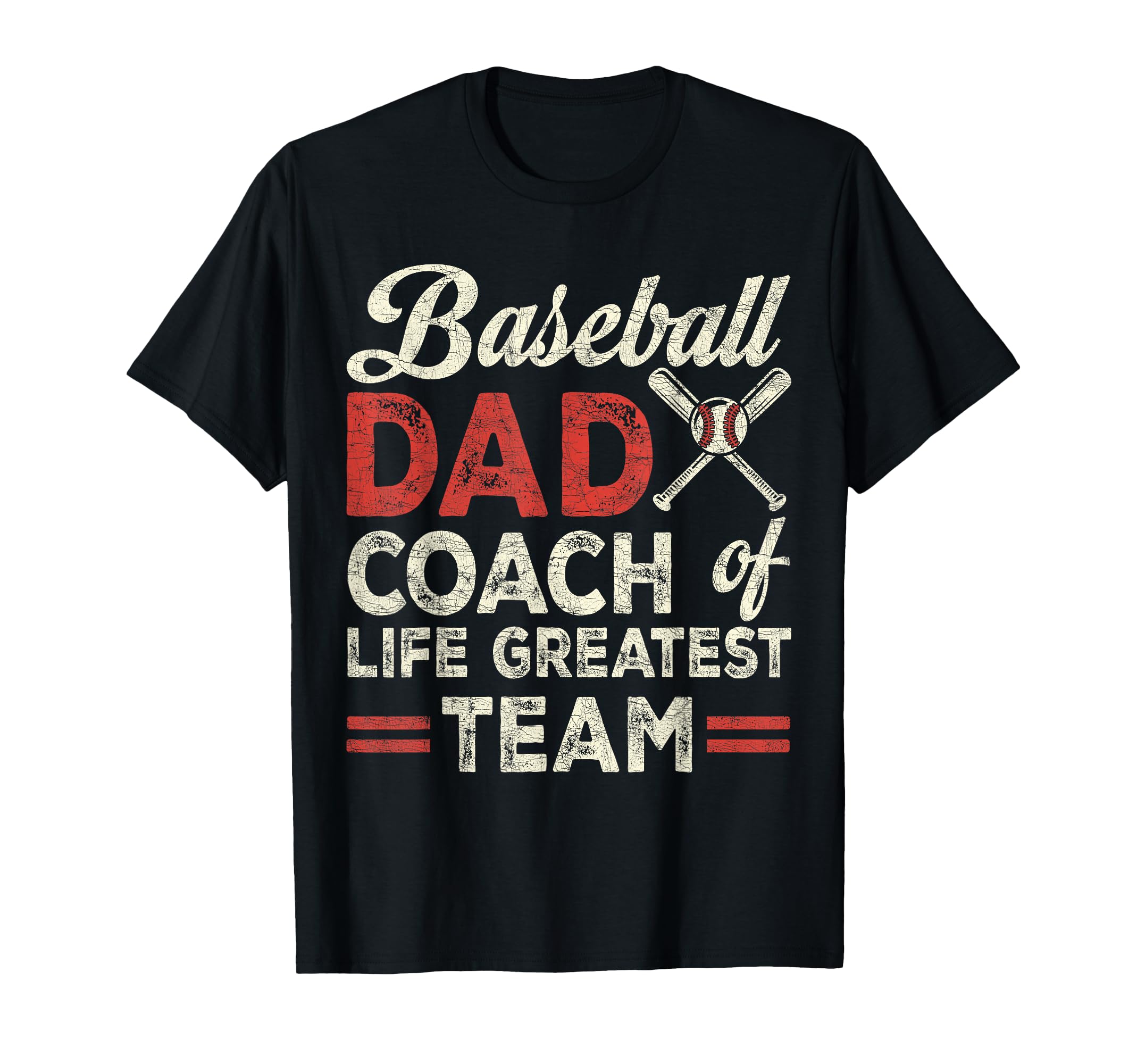 Dad Baseball Dad Coach Lifes Greatest Team T-Shirt - Graphic Print Unisex - T-Shirt, Sweatshirt, Hoodie