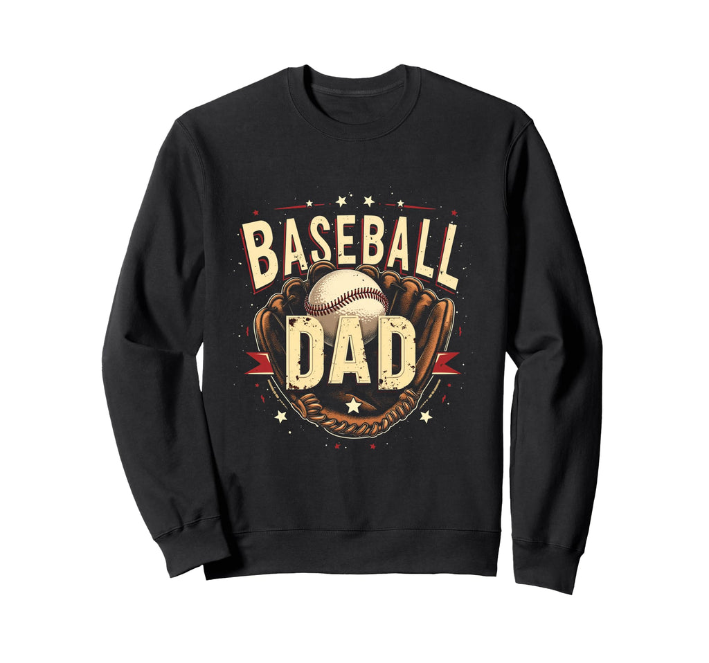 Baseball Dad Sweatshirt - Streetwear Style Men Women - T-Shirt, Sweatshirt, Hoodie