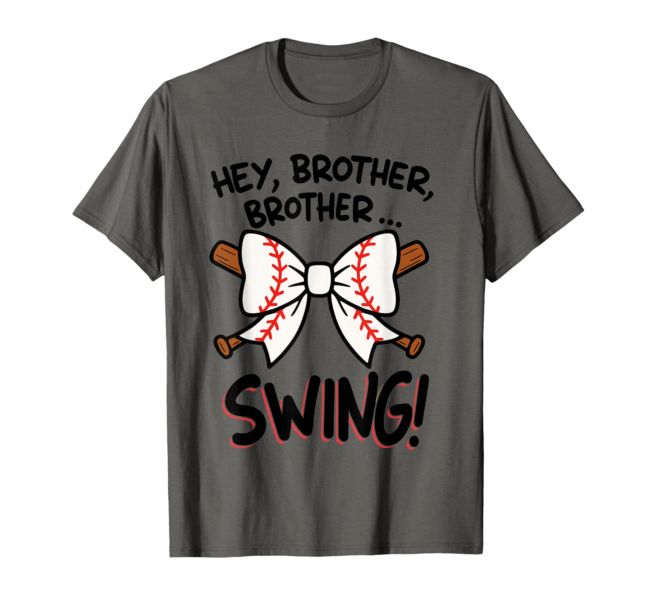 Hey Brother Brother Swing Funny Baseball T-Shirt - Graphic Print Unisex - T-Shirt, Sweatshirt, Hoodie