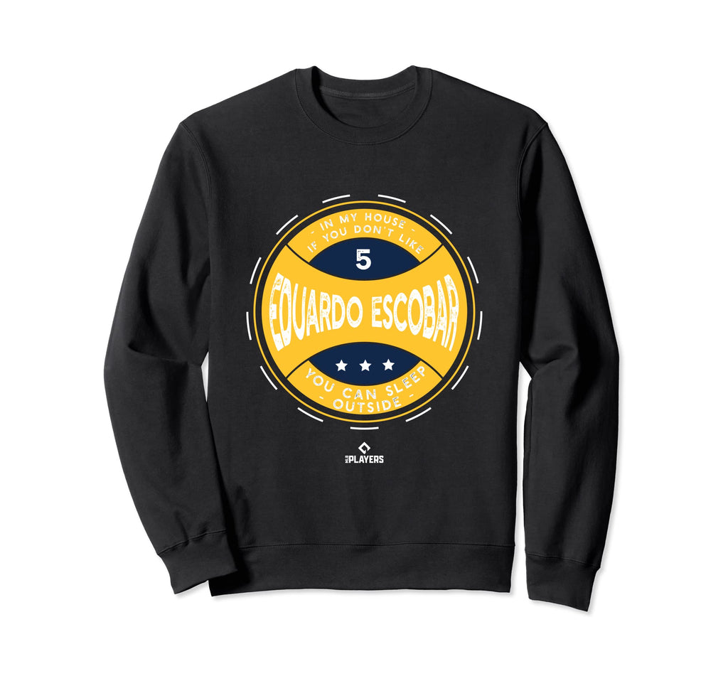 My House Eduardo Escobar Mlbpa Funny Sweatshirt - Graphic Print Unisex - T-Shirt, Sweatshirt, Hoodie