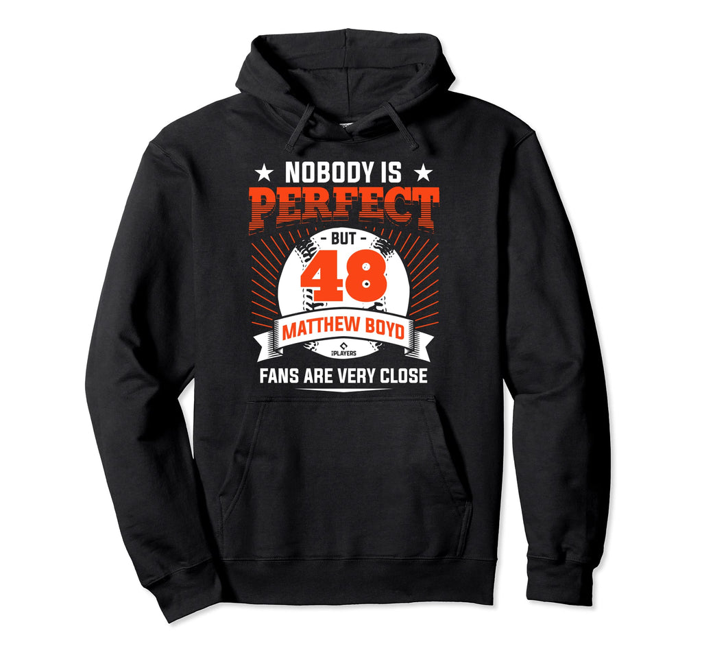 Nobody Is Matthew Boyd Fans Detroit Hoodie - Streetwear Style Unisex - T-Shirt, Sweatshirt, Hoodie