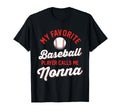 My Favorite Baseball Player Calls Me Nonna T-Shirt - Unique Graphic Unisex - T-Shirt, Sweatshirt, Hoodie