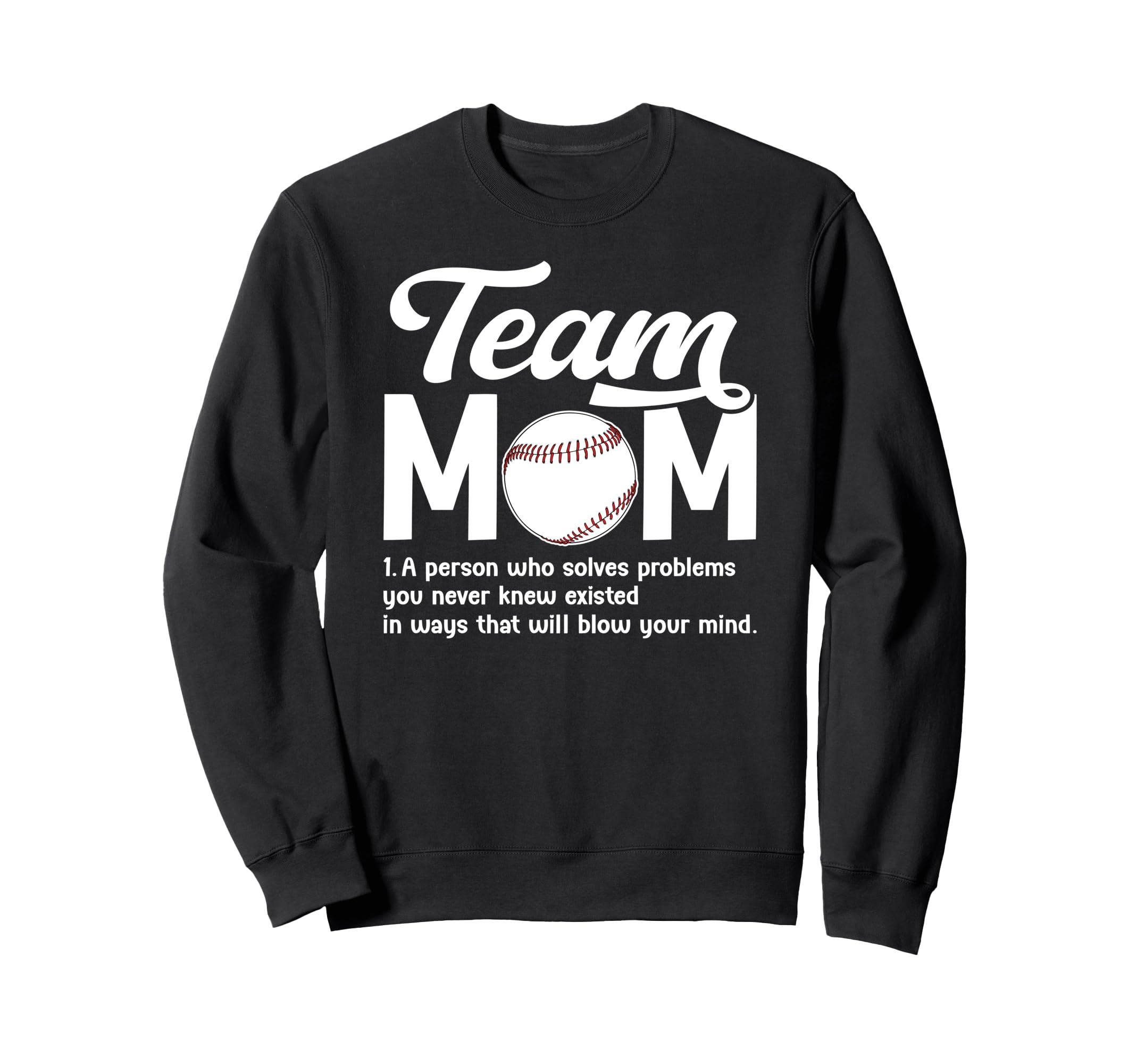 Baseball Team Mom Definition Sweatshirt - Aesthetic Graphic Unisex - T-Shirt, Sweatshirt, Hoodie