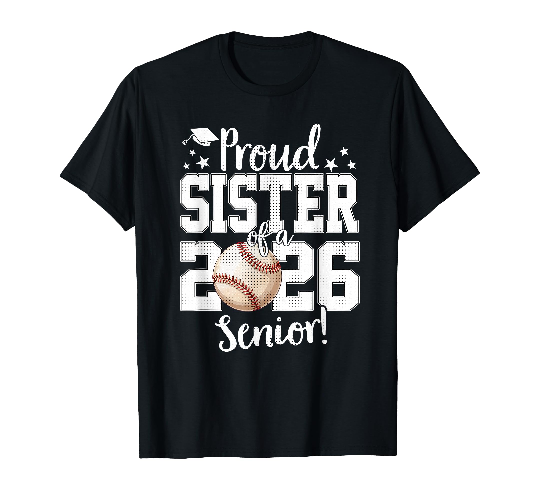 Proud Sister 2026 Senior Baseball T-Shirt - Aesthetic Graphic Men Women - T-Shirt, Sweatshirt, Hoodie