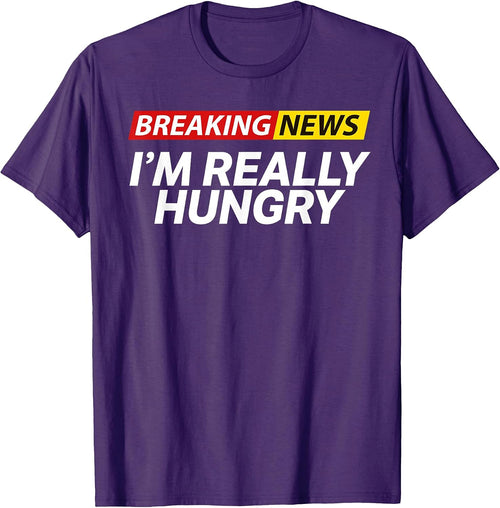 "Breaking News I'm Really Hungry" Teenager - Adult & Kids T-Shirts, Sweatshirts & Hoodies apparel design preview 1