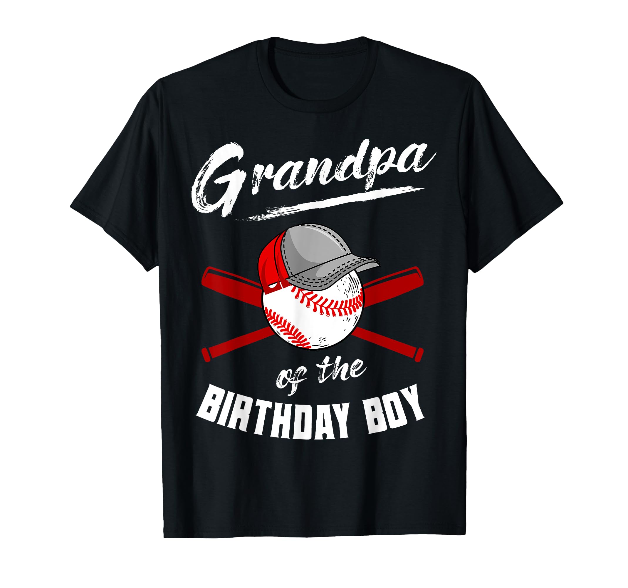 Grandpa Birthday Baseball Bday Party T-Shirt - Novelty Apparel Men Women - T-Shirt, Sweatshirt, Hoodie