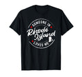 Someone Rhode Island Loves Me T-Shirt - Unique Graphic for Adults - T-Shirt, Sweatshirt, Hoodie