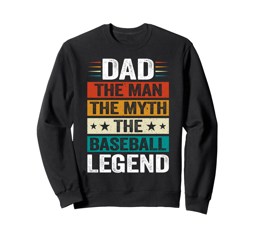 Dad Myth Baseball Legend Celebrating Sweatshirt - Minimalist Print Unisex - T-Shirt, Sweatshirt, Hoodie