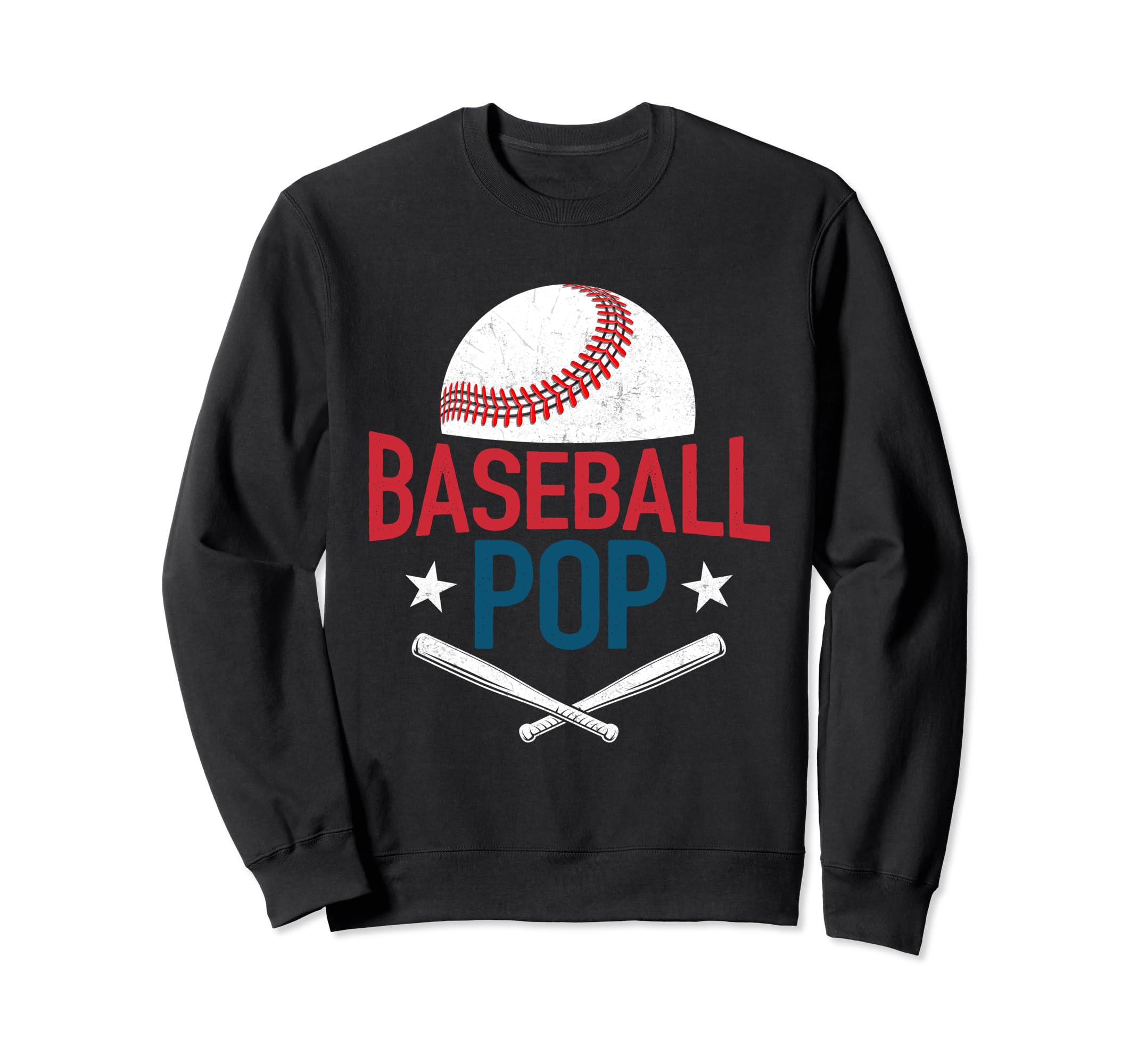 Baseball Pop Happy Fathers Day Dad Sweatshirt - Unique Graphic Men Women - T-Shirt, Sweatshirt, Hoodie